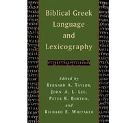 Bernard A. Taylor Biblical Greek Language and Lexicography (Tascabile)