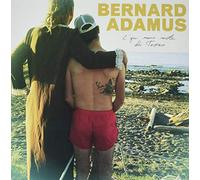 Bernard Adamus - C'Qui Nous Reste Du Texas