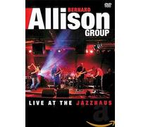 Bernard Allison Group: Live At The Jazzhaus (DVD)