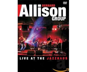 Bernard Allison Group: Live At The Jazzhaus (DVD)