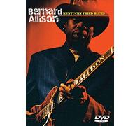 Bernard Allison: Kentucky Fried Blues [DVD] [2003] [NTSC]