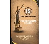 Bernard Anthony 15 Courtroom Cases (Tascabile)