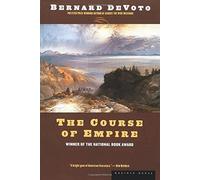 Bernard Augustine De Voto The Course of Empire (Tascabile)