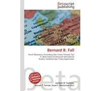Bernard B. Fall: French Resistance, Nuremberg War Crimes Tribunal, Paul H. Nitze School of Advanced International Studies, Southeast Asia Treaty Organization