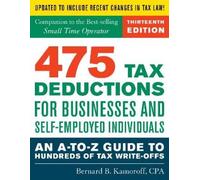 Bernard B. Kamo 475 Tax Deductions for Businesses and Self-Employed (Tascabile)