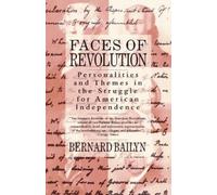 Bernard Bailyn Faces of Revolution (Tascabile)