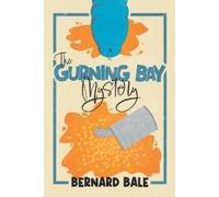 Bernard Bale The Gurning Bay Mystery (Tascabile)