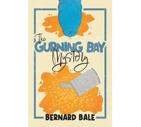Bernard Bale The Gurning Bay Mystery (Tascabile) (PRESALE 30/04/2026)
