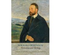 Bernard Berenson: Formation and Heritage