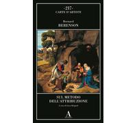 Bernard Berenson. Sul metodo dell'attribuzione - ABSCONDITA