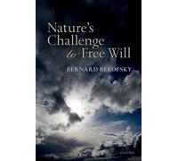 Bernard Berofsky Nature's Challenge to Free Will (Copertina rigida)