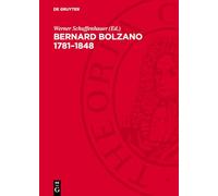 Bernard Bolzano 1781-1848: Studien Und Quellen