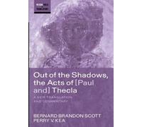 Bernard Brandon Scott Perr Out of the Shadows, the Acts of Paul and (Tascabile)