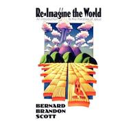 Bernard Brandon Scott Re-imagine the World (Tascabile)
