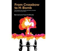 Bernard Brodie Fawn M From Crossbow to H-Bomb, Revised and Enlarged (Tascabile)