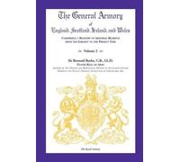 Bernard Burke C The General Armory of England, Scotland, Ireland, an (Tascabile)