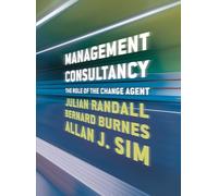 Bernard Burnes Allan J. Sim Julian Randall Management Consultancy (Tascabile)