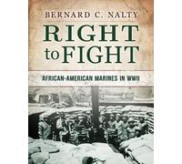 Bernard C Nalty Right to Fight (Tascabile)
