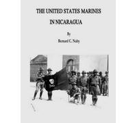 Bernard C Nalty The United States Marines in Nicaragua (Tascabile)