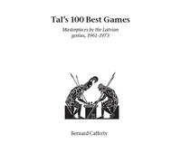 Bernard Cafferty Tal's Hundred Best Games (Tascabile)