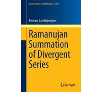 Bernard Candelpergher Ramanujan Summation of Divergent Series (Tascabile)
