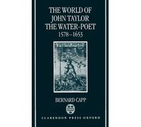 Bernard Capp The World of John Taylor the Water-Poet 1578-165 (Copertina rigida)