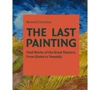 Bernard Chambaz The Last Painting (Copertina rigida)