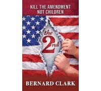 Bernard Clark The 2nd (Tascabile)