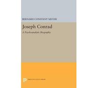Bernard Constant Meyer Joseph Conrad (Copertina rigida) Princeton Legacy Library