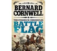 Bernard Cornwell Battle Flag (Tascabile) Starbuck Chronicles