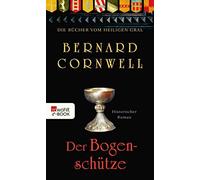 Bernard Cornwell Claudia Feldman Der Bogenschütze: Historischer Roma (Tascabile)