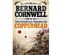 Bernard Cornwell Copperhead (Tascabile) Starbuck Chronicles