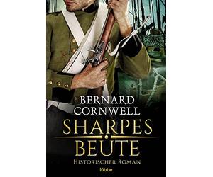 Bernard Cornwell Joac Sharpes Beute: Historischer Roman (Sharpe-Seri (Tascabile)