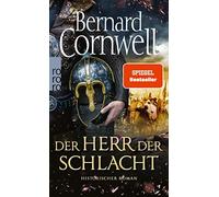 Bernard Cornwell Karolina Fe Der Herr der Schlacht: Historischer Rom (Tascabile)