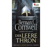 Bernard Cornwell Karolina Fell Der leere Thron: Historischer Roman (Tascabile)