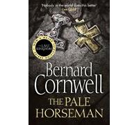 Bernard Cornwell The Pale Horseman (Tascabile) Last Kingdom Series