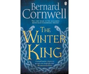 Bernard Cornwell The Winter King (Tascabile) Warlord Chronicles