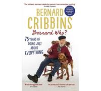 Bernard Cribbins James Hogg Bernard Who? (Tascabile)