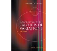 Bernard Dacorog Introduction To The Calculus Of Variations (2nd Edit (Tascabile)