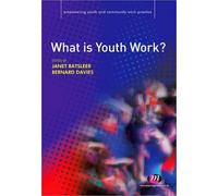 Bernard Davies What is Youth Work? (Tascabile)