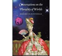 Bernard de Fontenelle Conversations on the Plurality of Worlds (Tascabile)