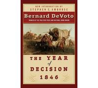 Bernard Devoto The Year of Decision 1846 (Tascabile)