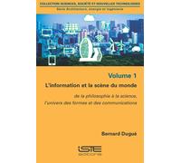 Bernard Dugué L'information et la scène du monde (Tascabile)