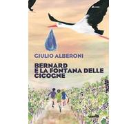 Bernard e la fontana delle cicogne
