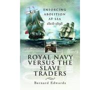 Bernard Edwards Royal Navy Versus the Slave Traders (Tascabile)