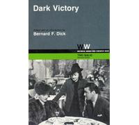 Bernard F. Dick Dark Victory (Tascabile) Wisconsin/Warner Brothers Screenplays