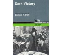 Bernard F. Dick Dark Victory (Tascabile) Wisconsin/Warner Brothers Screenplays