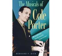 Bernard F. Dick The Musicals of Cole Porter (Copertina rigida)