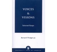 Bernard F. Rodgers Jr. Voices and Visions (Tascabile)