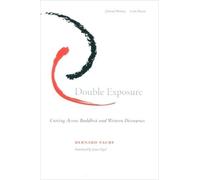 Bernard Faure Double Exposure (Copertina rigida) Cultural Memory in the Present